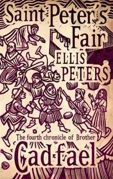 Saint Peter's Fair. 4, Paperback/Ellis Peters