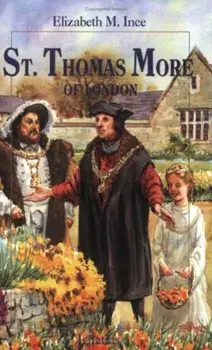 Saint Thomas More of London, Paperback/Elizabeth Ince