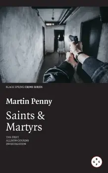 Saints & Martyrs, Paperback/Martin Penny