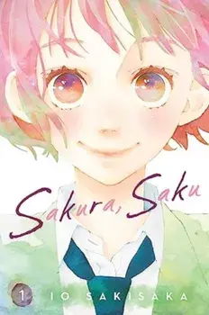 Sakura, Saku, Vol. 1, Paperback/Io Sakisaka
