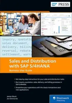 Sales and Distribution with SAP S/4hana: Business User Guide, Hardcover/James Olcott