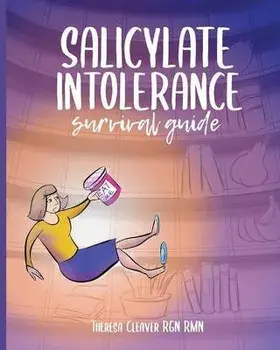 Salicylate Intolerance Survival Guide, Paperback/Theresa Cleaver