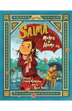 Salma Makes a Home - Danny Ramadan