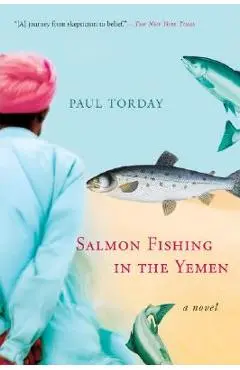 Salmon Fishing in the Yemen - Paul Torday