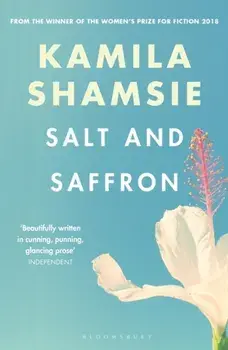 Salt and Saffron, Paperback/Kamila Shamsie