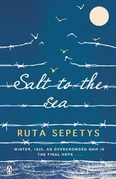 Salt to the Sea/Ruta Sepetys