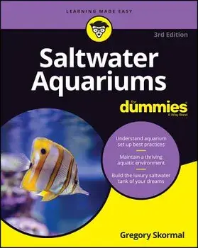 Saltwater Aquariums for Dummies, Paperback/Gregory Skomal