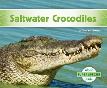Saltwater Crocodiles/Grace Hansen