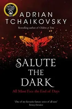 Salute the Dark, Paperback/Adrian Tchaikovsky