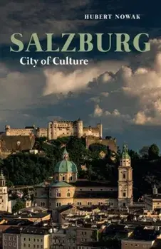 Salzburg. City of Culture, Paperback/Hubert Nowak