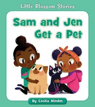 Sam and Jen Get a Pet, Paperback/Cecilia Minden