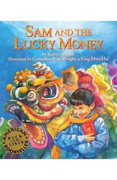 Sam and the Lucky Money - Karen Chinn