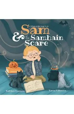 Sam & the Samhain Scare: A Wheel of the Year Book - Kathleen Converse