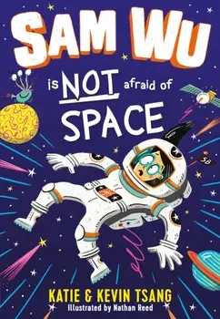 Sam Wu is Not Afraid of Space, Paperback/Kevin Tsang