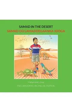 Samad in the Desert. English-Somali Bilingual Edition - Mohammed Umar