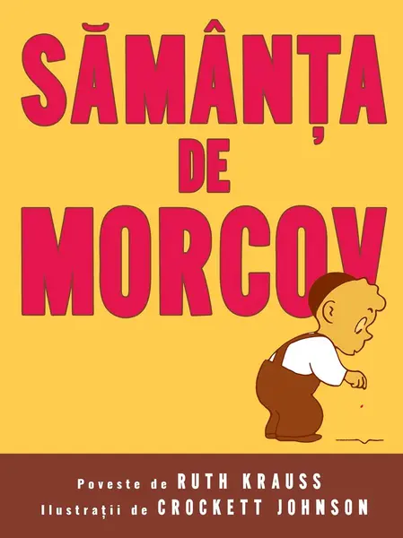 Sămânţa de morcov | paperback - Ruth Krauss