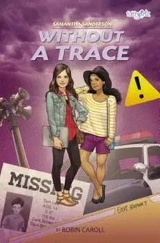 Samantha Sanderson Without a Trace, Paperback/Robin Caroll