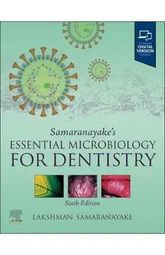 Samaranayake's Essential Microbiology for Dentistry - Lakshman Samaranayake