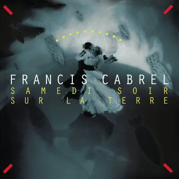 Samedi Soir Sur La Terre - Vinyl | Francis Cabrel