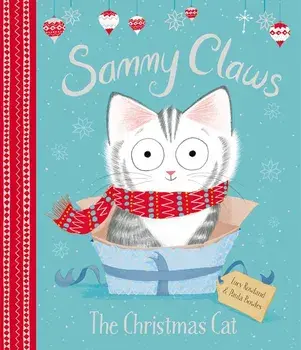 Sammy Claws: The Christmas Cat, Hardcover/Lucy Rowland