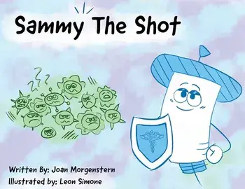 Sammy The Shot: Preparing Children for Vaccinations, Paperback/Joan Morgenstern