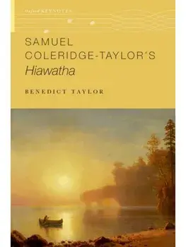 Samuel Coleridge-Taylor's Hiawatha, Paperback/***