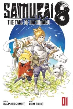 Samurai 8, Vol. 1: The Tale of Hachimaru, Paperback/Masashi Kishimoto