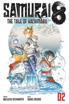 Samurai 8, Vol. 2: The Tale of Hachimaru, Paperback/Masashi Kishimoto
