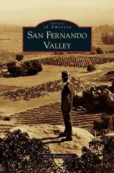 San Fernando Valley, Hardcover/Marc Wanamaker