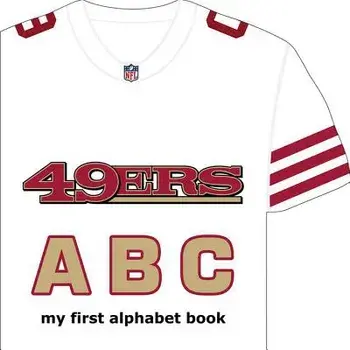 San Francisco 49ers ABC, Hardcover/Brad M. Epstein