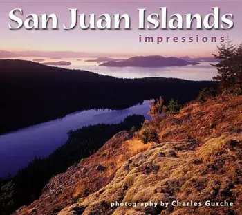 San Juan Islands Impressions, Paperback/Charles Gurche