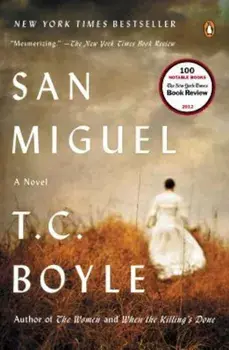 San Miguel, Paperback/T. C. Boyle