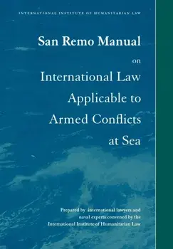 San Remo Manual on International Law Applicable to Armed Conflicts at Sea, Paperback/***