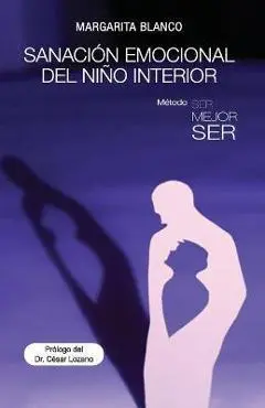 Sanación emocional del niño interior - Margarita Blanco
