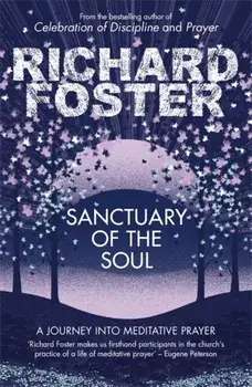 Sanctuary of the Soul, Paperback/Richard Foster