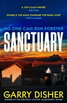 Sanctuary. The Times Crime Book of the Month, Main, Paperback/Garry Disher