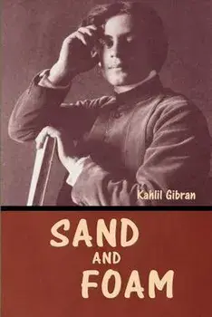 Sand and Foam, Paperback/Kahli Gibran