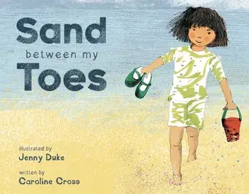 Sand Between My Toes, Paperback/Caroline Cross
