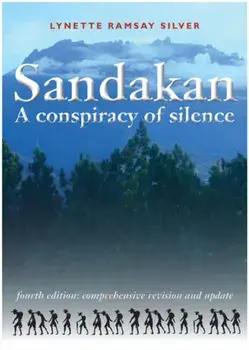 Sandakan. A Conspiracy of Silence, 4 ed, Paperback/Lynette Ramsay Silver