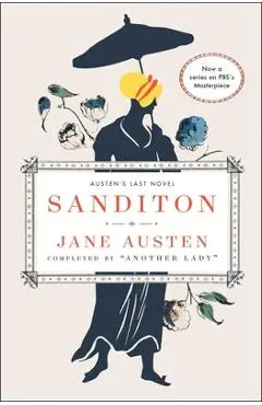 Sanditon: Austen's Last Novel - Jane Austen