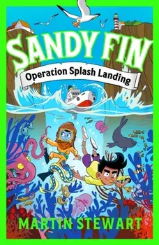 Sandy Fin: Operation Splash Landing, Paperback/Martin Stewart
