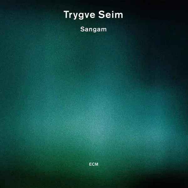 Sangam | Trygve Seim