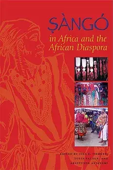 Sàngó in Africa and the African Diaspora, Paperback/Joel E. Tishken