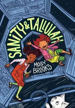 Sanity & Tallulah (Sanity & Tallulah, Book 1), Paperback/Molly Brooks
