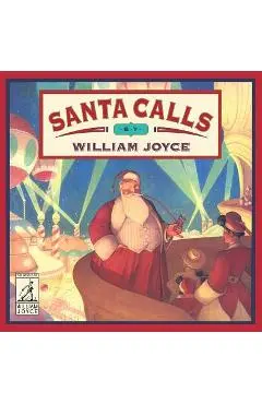 Santa Calls - William Joyce