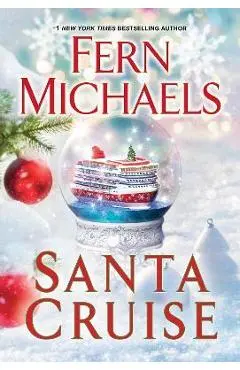 Santa Cruise: A Festive and Fun Holiday Story - Fern Michaels
