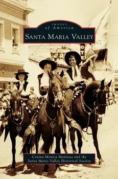 Santa Maria Valley, Hardcover/Carina Monica Montoya