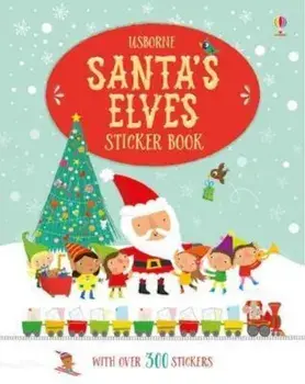 Santa's Elves Sticker Book, Paperback/Fiona Watt