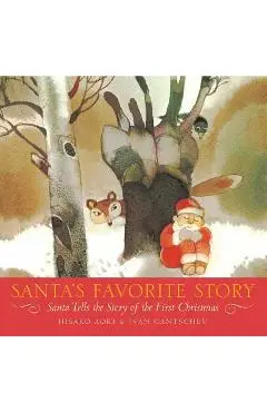 Santa's Favorite Story: Santa Tells the Story of the First Christmas - Hisako Aoki