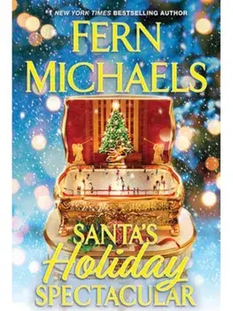 Santa's Holiday Spectacular, Hardback/Fern Michaels